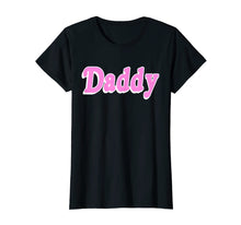 Load image into Gallery viewer, DADDY Shirt. Pastel Aesthetic Black and Pink T-Shirt
