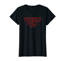 Load image into Gallery viewer, Friends Don't Lie T-Shirt THE ORIGINAL
