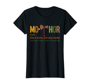 Mo-Thor Like A Mom Just Way Cooler Hero T Shirts