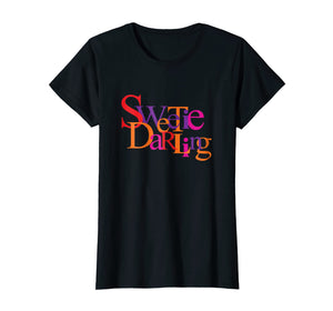 Fabulous Sweetie Darling T-Shirt