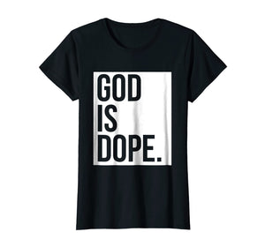 God Is Dope T-shirt