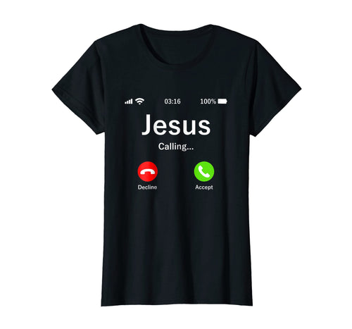 Jesus Is Calling - Christian T Shirt