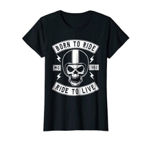 Load image into Gallery viewer, BIKER T SHIRT, BORN TO RIDE RIDE TO LIVE, BIKER SHIRT
