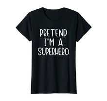 Load image into Gallery viewer, Pretend Superhero Costume Halloween Lazy Easy Last Minute T-Shirt
