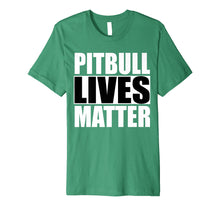 Load image into Gallery viewer, Pitbull Lives Matter Shirt Pit Bull T-shirt
