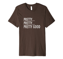 Load image into Gallery viewer, Curb Your Enthusiasm T-shirt - Pretty Good
