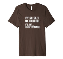 Load image into Gallery viewer, Snarky Sarcastic T-Shirt - Check Your Privilege
