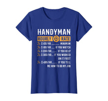 Load image into Gallery viewer, Handyman Hourly Rate T-Shirt Funny Handyman Gifts
