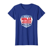Load image into Gallery viewer, American Ninja Warrior In Training Comfortable T-Shirt
