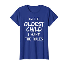 Load image into Gallery viewer, Oldest Child Shirt I Make The Rules Tshirt Siblings
