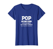 Load image into Gallery viewer, Pop Like A Grandpa Only Cooler Fathers Day Gift T-Shirt
