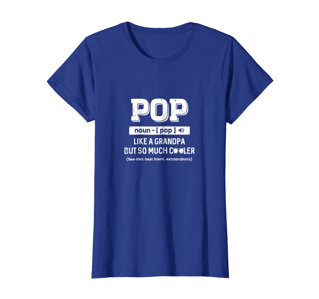 Pop Like A Grandpa Only Cooler Fathers Day Gift T-Shirt