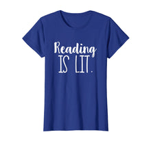 Load image into Gallery viewer, Reading Is Lit T-Shirt Literacy ELA
