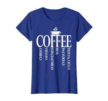 Load image into Gallery viewer, Christerest: Coffee Christ Offers Forgiveness Gift T-Shirt
