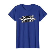 Load image into Gallery viewer, Sorry! Not Sorry! Funny Retro Vintage Boardgame Saying Shirt
