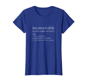 Inconceivable Definition Shirt, Funny Gift