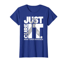 Load image into Gallery viewer, Brain Tumor Awareness Just Cure It T-Shirt
