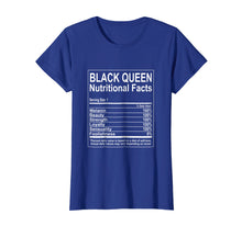 Load image into Gallery viewer, Funny Black Queen Nutritional Facts T-Shirt Self Love Tee
