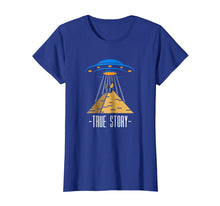 Load image into Gallery viewer, True Story UFO Conspiracy T-Shirt - Ancient Alien Theory

