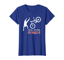 Load image into Gallery viewer, I Do All My Own Stunts Bike Shirt - Funny Mountain T Shirt
