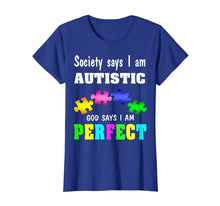 Load image into Gallery viewer, Autism Awareness Shirt - God Says I Am Perfect Shirt
