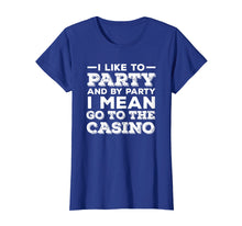 Load image into Gallery viewer, Funny Casino T Shirt, Gambling TShirt and Gift
