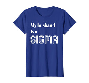 My Husband Is a Sigma t-shirt