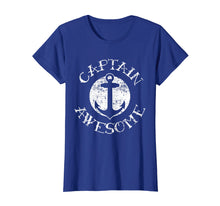 Load image into Gallery viewer, Captain Awesome T Shirt, Nautical Sailor Anchor Gift
