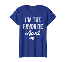 Load image into Gallery viewer, I'm The Favorite Aunt T-Shirt
