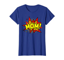 Load image into Gallery viewer, Women's Superhero Mom T-Shirts
