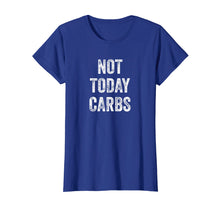 Load image into Gallery viewer, Not Today Carbs - Funny Keto, Low Carb Diet T-Shirt
