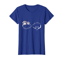 Load image into Gallery viewer, Never Walk Alone Tee shirt Dog Lover Tee shirt, Cute Shirt
