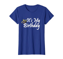 Load image into Gallery viewer, Its My Birthday Boy Shirt Royal Tee King Men Crown Gifts

