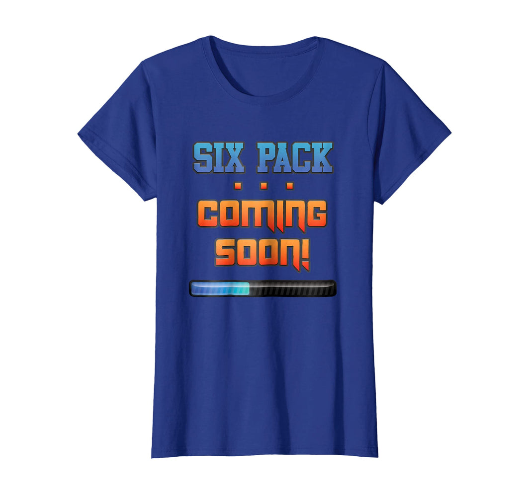 Gym T-shirt, Six Pack Coming Soon, Fit Abs by Zany Brainy