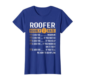 Funny Roofer Gifts - Roofer Hourly Rate T-Shirt