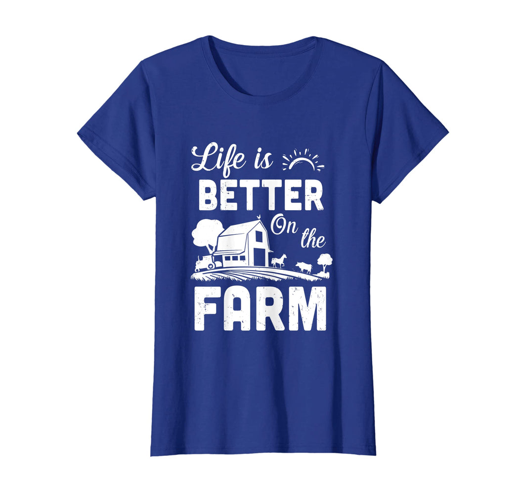 Life Is Better On The Farm Farmer T-Shirt