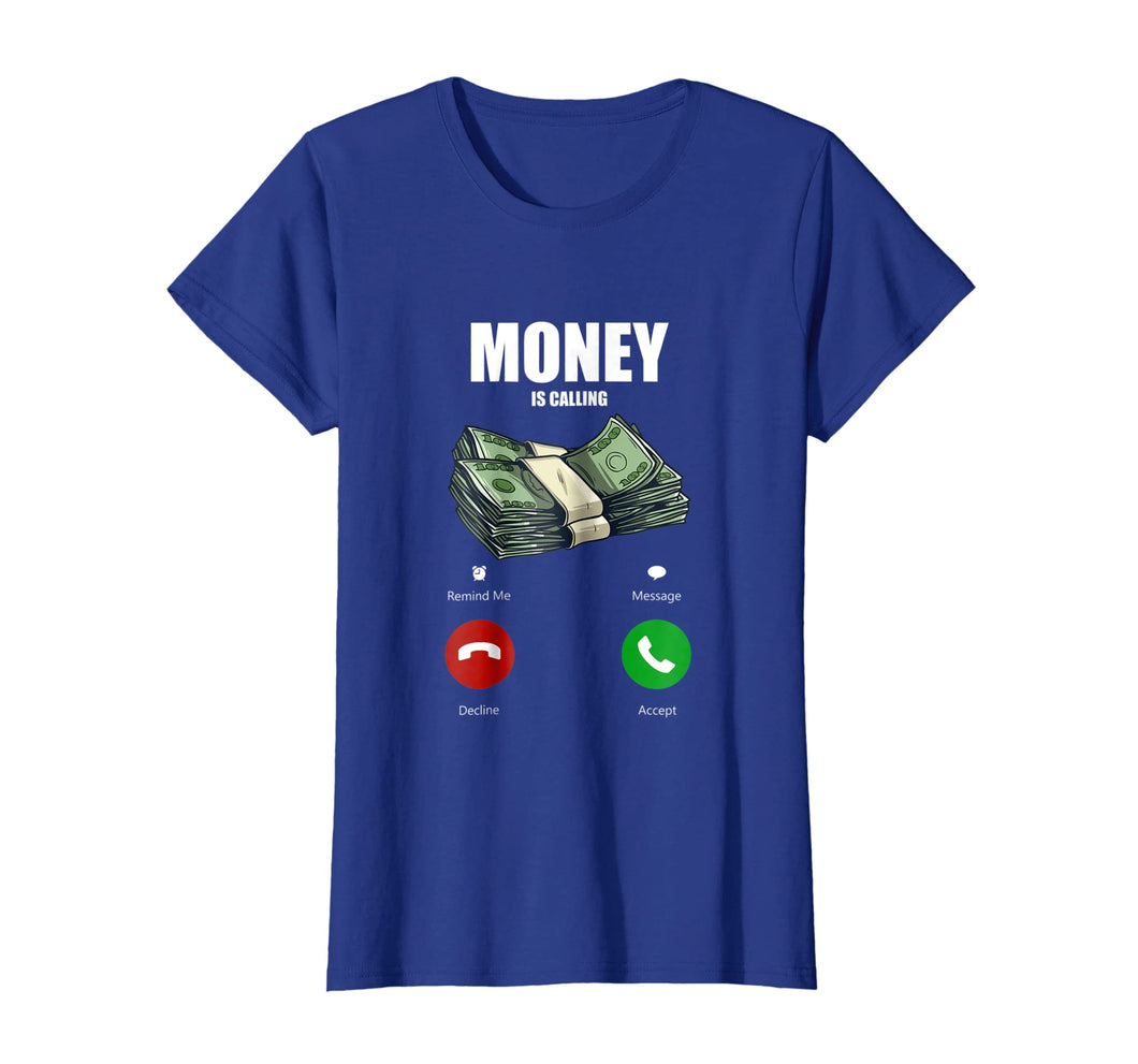 Money Is Calling Funny Business Hustler Entrepreneur T Shirt