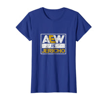 Load image into Gallery viewer, Aew-Is-Jericho-T-Shirt

