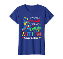 Load image into Gallery viewer, I wear a Puzzle for my Cousin - Autism Awareness shirt
