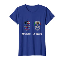 Load image into Gallery viewer, My American home with a Mexican blood origins shirt
