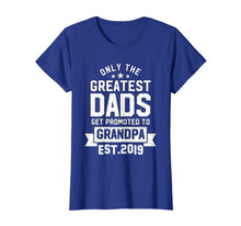 Load image into Gallery viewer, Promoted To Grandpa Est 2019 T Shirt perfect idea gift dad
