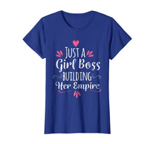 Load image into Gallery viewer, T-Shirt Just A Girl Boss Building Her Empire Just Girl Boss
