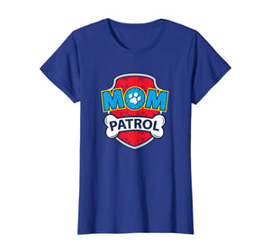 Funny Mom Patrol T-Shirt | Dog Mom Tee