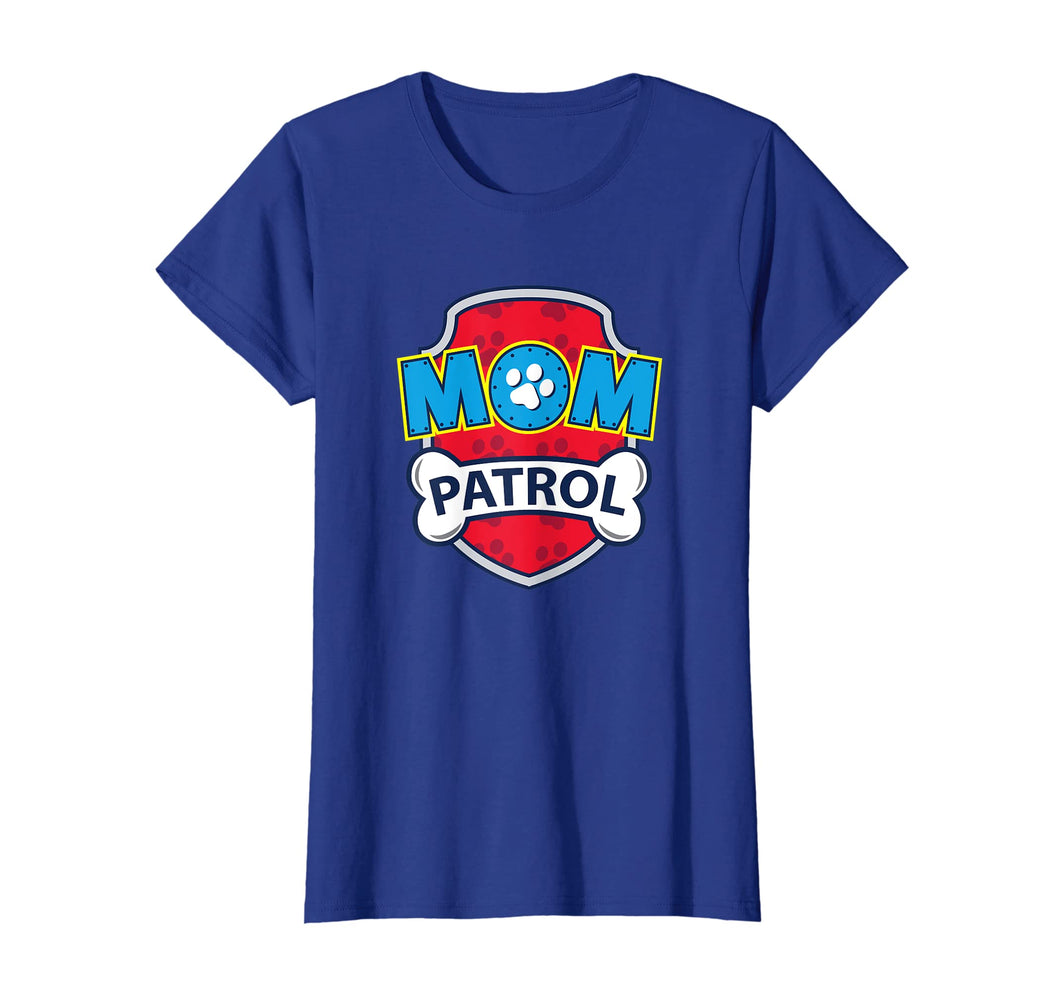 Funny Mom Patrol T-Shirt | Dog Mom Tee