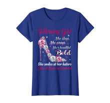 Load image into Gallery viewer, Born In February Girl T Shirt She Slay Pray Beautiful Bold
