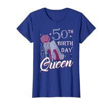 Load image into Gallery viewer, 50th Birthday Queen High Heel Birthday Gift Shirt
