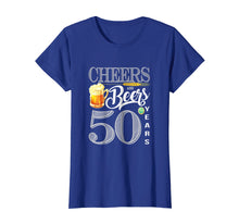 Load image into Gallery viewer, 50th Birthday Shirt Cheers And Beers To 50 Years T-Shirt
