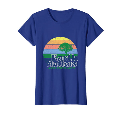 Earth Matters T-Shirt Earth Day Save The Planet