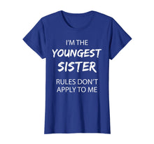 Load image into Gallery viewer, Youngest Sister Shirt Rules Don't Apply To Me Funny Sibling T-Shirt-1077586
