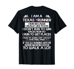 I'm a Texas Runner I Run Because I Really Like Food T-Shirt